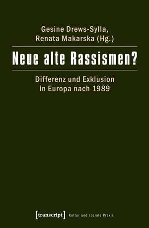 Neue alte Rassismen? de Gesine Drews-Sylla