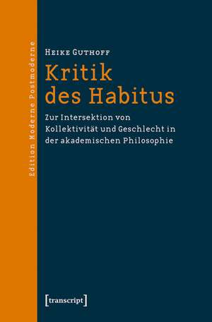 Kritik des Habitus de Heike Guthoff