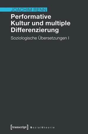 Renn, J: Performative Kultur und multiple Differenzierung