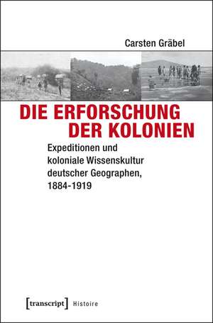 Die Erforschung der Kolonien de Carsten Gräbel