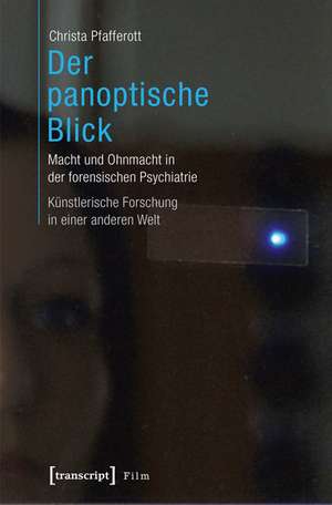 Der panoptische Blick de Christa Pfafferott