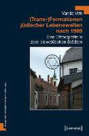 (Trans-)Formationen jüdischer Lebenswelten nach 1989 de Vanda Vitti