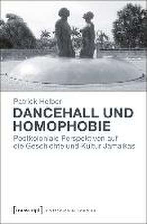 Dancehall und Homophobie de Patrick Helber