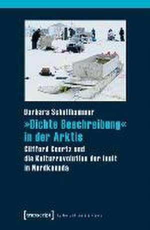 »Dichte Beschreibung« in der Arktis de Barbara Schellhammer