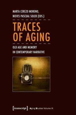 Traces of Aging de Marta Cerezo Moreno