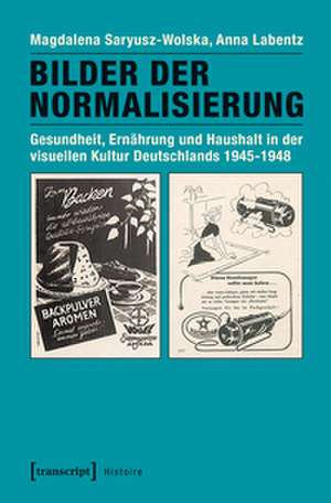 Bilder der Normalisierung de Magdalena Saryusz-Wolska