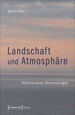 Landschaft und Atmosphäre de Marie Ulber