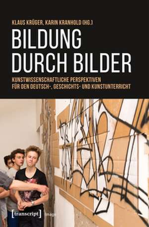 Bildung durch Bilder de Klaus Krüger