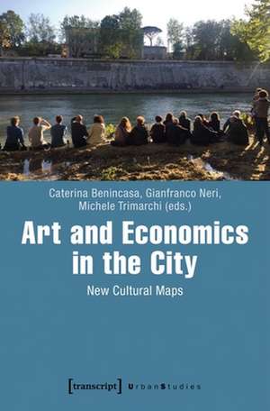 Art and Economics in the City – New Cultural Maps de Caterina Benincasa