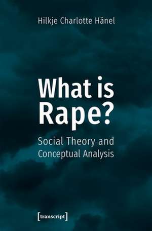 What is Rape? de Hilkje Charlotte Hänel