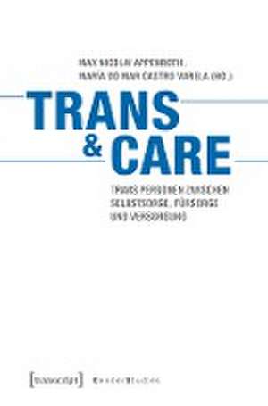 Trans & Care de Max Nicolai Appenroth