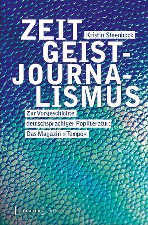 Zeitgeistjournalismus de Kristin Steenbock