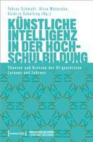 Künstliche Intelligenz in der Hochschulbildung de Tobias Schmohl