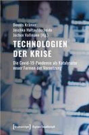 Technologien der Krise de Dennis Krämer