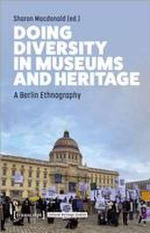 Doing Diversity in Museums and Heritage de Sharon MacDonald