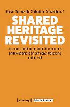 Shared Heritage Revisited de Dalya Markovich