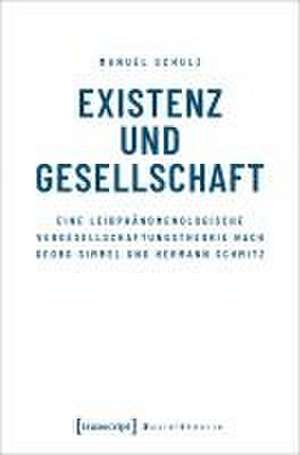 Existenz und Gesellschaft de Manuel Schulz