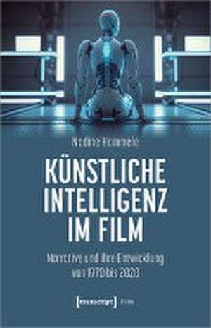 Künstliche Intelligenz im Film de Nadine Hammele