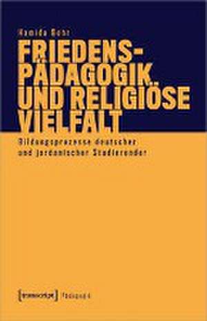 Friedenspädagogik und religiöse Vielfalt de Hamida Behr