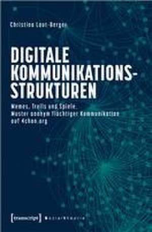 Digitale Kommunikationsstrukturen de Christina Laut-Berger