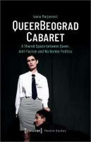 QueerBeograd Cabaret de Ivana Marjanovic