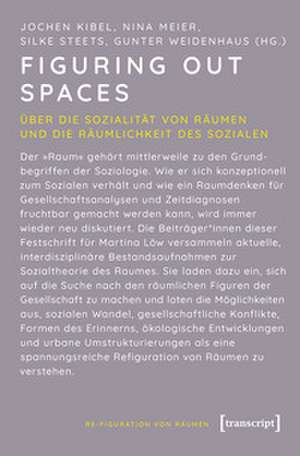 Figuring Out Spaces de Jochen Kibel
