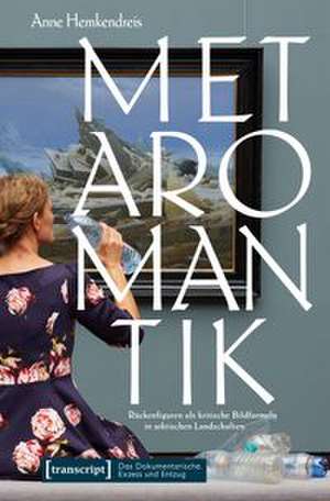 Metaromantik de Anne Hemkendreis