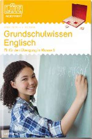 LÜK. Grundschulwissen Englisch de Kirstin Jebautzke