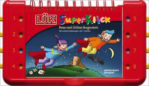 LUEK-SuperKlick. Lesen, Rechnen, Denken ab 7 Jahren