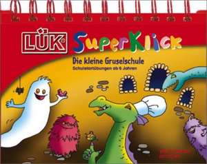 LÜK-SuperKlick. Die kleine Gruselschule