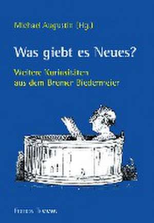 Was giebt es Neues? de Michael Augustin