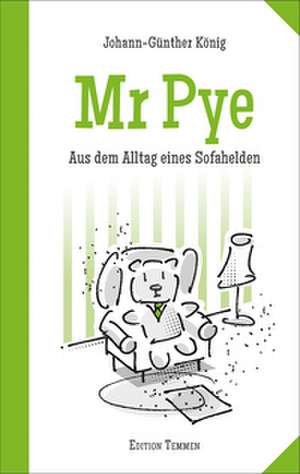 Mr Pye de Johann-Günther König