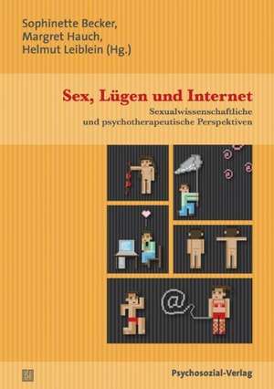 Sex, Lügen und Internet