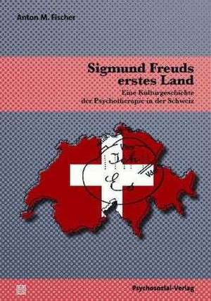 Sigmund Freuds erstes Land de Anton M. Fischer