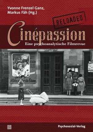 Cinépassion Reloaded de Yvonne Frenzel Ganz