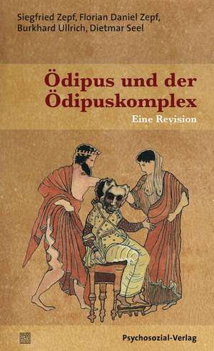 Ödipus und der Ödipuskomplex de Siegfried Zepf