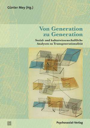 Von Generation zu Generation de Günter Mey