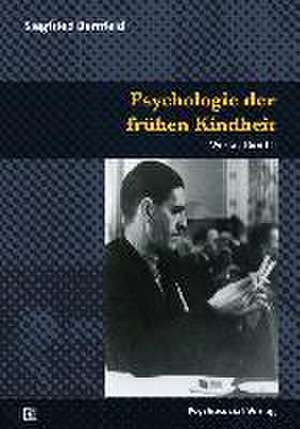 Psychologie des Säuglings und der frühen Kindheit de Siegfried Bernfeld