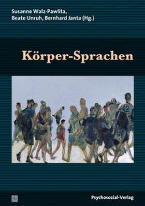 Körper-Sprachen de Susanne Walz-Pawlita