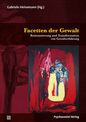 Facetten der Gewalt de Gabriele Heinemann