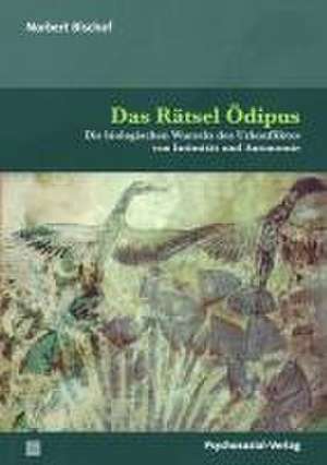 Das Rätsel Ödipus de Norbert Bischof