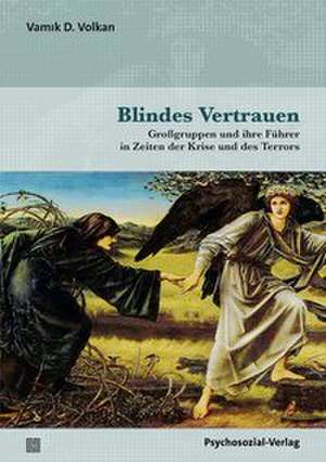 Blindes Vertrauen de Vam¿k D. Volkan