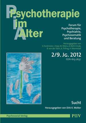 Psychotherapie im Alter Nr. 34: Sucht, herausgegeben von Dirk K. Wolter de Simon Forstmeier