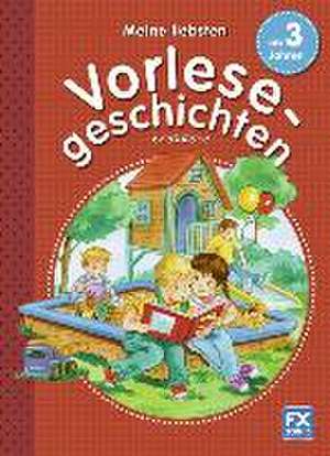 Meine liebsten Vorlesegeschichten ab 3 Jahren de Diana Lucas