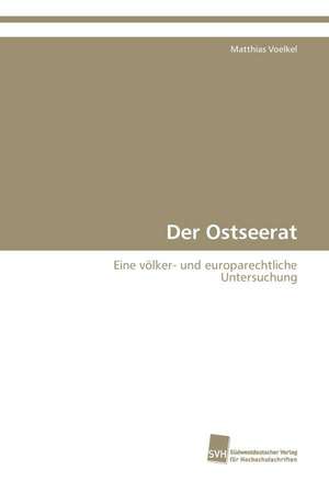 Der Ostseerat de Matthias Voelkel