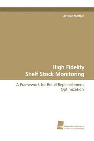 High Fidelity Shelf Stock Monitoring de Christian Metzger