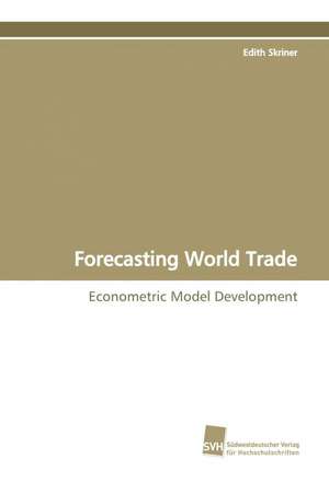 Forecasting World Trade de Edith Skriner