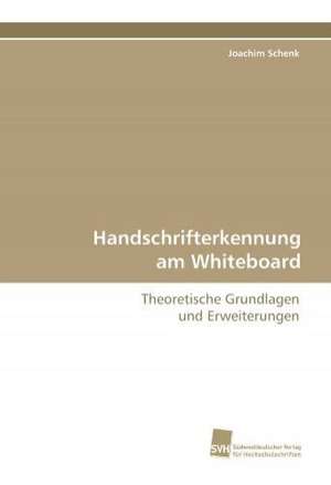 Handschrifterkennung am Whiteboard de Joachim Schenk