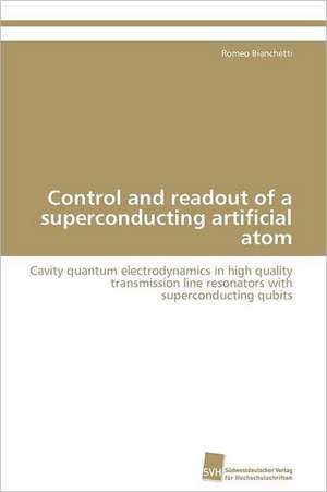 Control and Readout of a Superconducting Artificial Atom: Belastungen Und Angehorigengruppen de Romeo Bianchetti