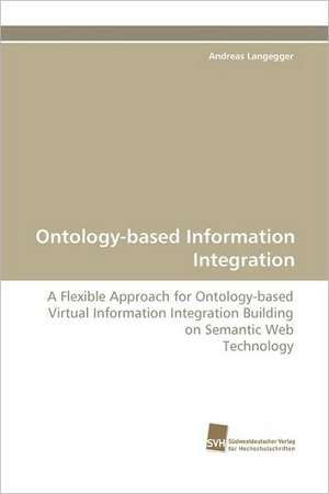 Ontology-Based Information Integration: Communities in Private-Collective Innovation de Andreas Langegger